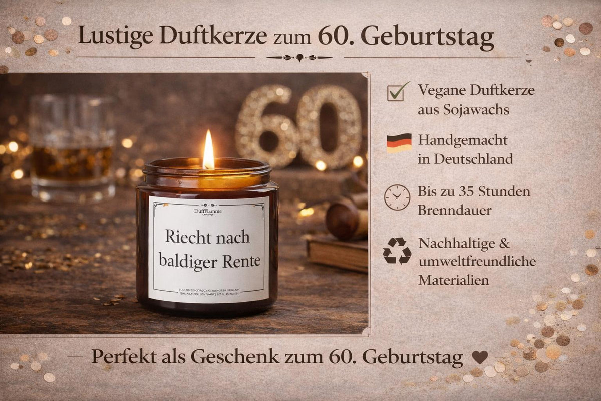 Duftkerze 60 Geburtstag lustig | Kerze mit Spruch Rente | Geschenkidee zum 60 Geburtstag für Mann Frau